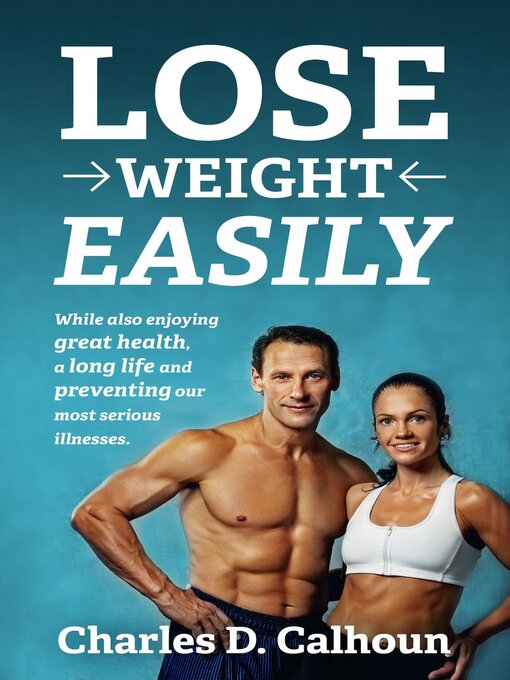 Title details for Lose Weight Easily by Charles Calhoun - Wait list